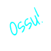 Ossu signature
